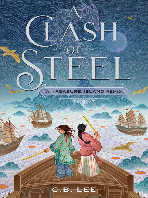 Title details for A Clash of Steel: Treasure Island Reclaimed by C.B. Lee - Wait list